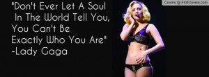 Lady Gaga Quote Profile Facebook Covers