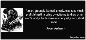 More Roger Ascham Quotes