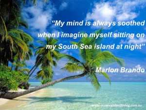 South Seas quote from Marlon Brando