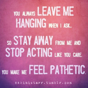 ... url=http://www.quotes99.com/you-always-leave-me-hanging/][img]http