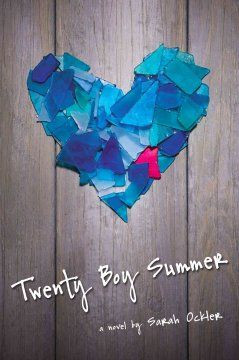 Twenty Boy Summer by Sarah Ockler - While on vacation in California ...