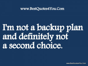 Not Second Choice Being Best Quotes