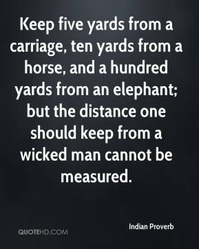 yards from a carriage, ten yards from a horse, and a hundred yards ...