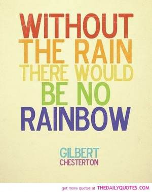 Chesterton quote, without the rain...