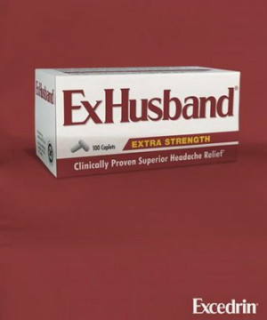 excedrin exhusband print ad created ad agency ideas4cheap.com toronto ...