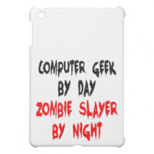 Zombie Slayer Computer Geek iPad Mini Cases