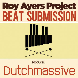 Roy Ayers Project Beat Submission: Dutchmassive