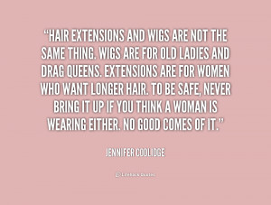 quote-Jennifer-Coolidge-hair-extensions-and-wigs-are-not-the-229786 ...