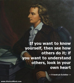... , look in your own heart - Friedrich Schiller Quotes - StatusMind.com
