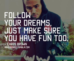 Chris Brown Loyal Quotes