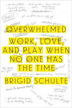 Overwhelmed? Author Brigid Schulte explains our cult of busyness