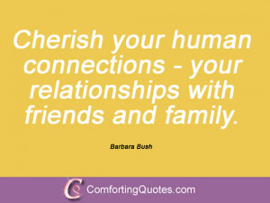 Cherish Your Relationships Quotes