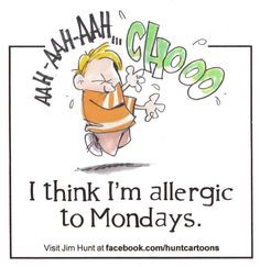 ... allerg morning humor mondays s grrrrr dang allergy humor sayings