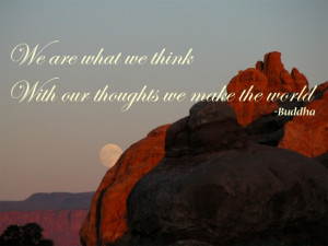 buddhist-quote-about-love-we-are-what-we-think-buddhist-quotes-about ...
