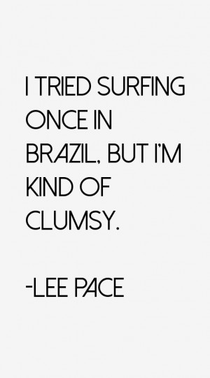 Lee Pace Quotes amp Sayings