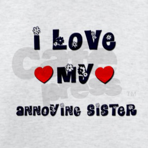 Love Annoying Sister Kids...