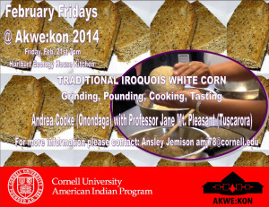 Iroquois White Corn Bread, Hurlburt Ecology House Kitchen 7pm