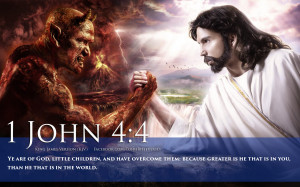 Bible Verse On Strength 1 John 4:4 Jesus Battles Satan HD Wallpaper