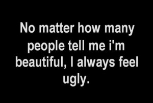 always feel ugly