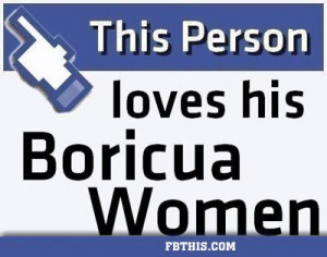 boricua | Loves His Boricua Women Facebook Images, This Person Loves ...