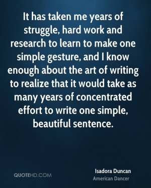 struggle, hard work and research to learn to make one simple gesture ...