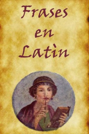 the most famous phrases quotes and sayings in latin translated and ...