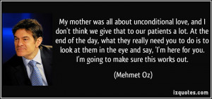... here for you. I'm going to make sure this works out. - Mehmet Oz