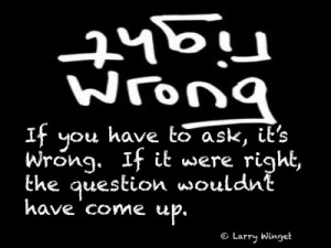 Larry Winget Quote - if you have to ask . . .