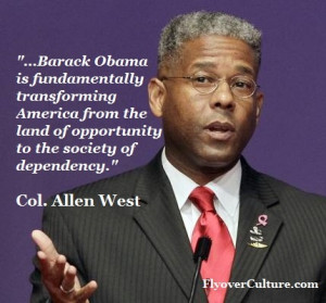 Colonel Allen West: Obama's transforming of America