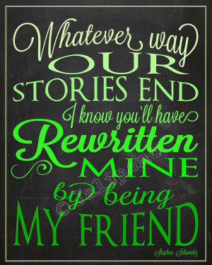 Wicked Quote - You Have Rewritten Mine 