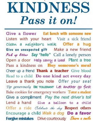 Kindness - PositiveMed I would add- Make eye contact when you are ...