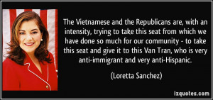 The Vietnamese and the Republicans are, with an intensity, trying to ...