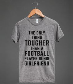 ... Football Player Is His Girlfriend #football #girlfriend #tough #tshirt