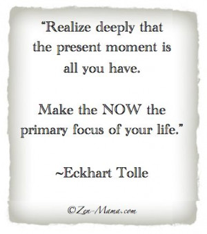 Great quote from Eckhart Tolle's Book, The Power Of Now