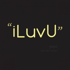 Quotes Picture: i luv u