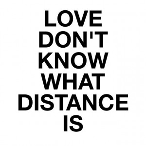 Long distance love quote