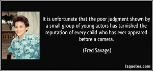 that the poor judgment shown by a small group of young actors ...