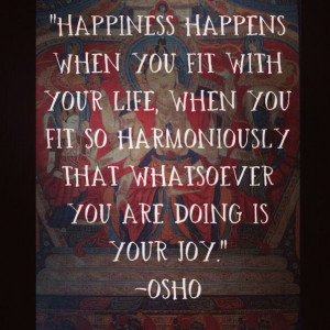 Osho Quotes On Happiness Quotes About Happiness Tumblr And Love ...