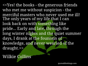 Yes! the books - the generous friends who met me without suspicion ...