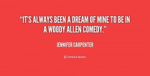 quote Jennifer Carpenter its always been a dream of mine 173998 png