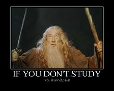 Funny study signs | funny de motivational poster: If You Don't Study ...