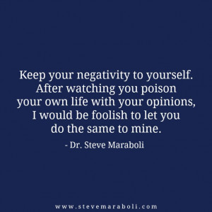 Keep your negativity to yourself. After watching you poison your own ...