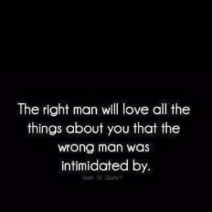 quote-about-the-right-man-will-love-all-the-things-about-you-that-the ...
