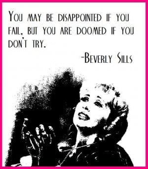 Beverly Sills on taking that risk...
