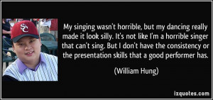 More William Hung Quotes