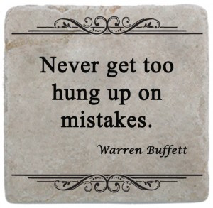 ... thing to remember! Learn from your mistakes but don’t get hung up