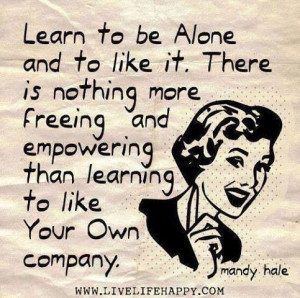 Learn to be alone