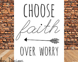 ... DOWNLOAD, Choose faith, ove r worry, Inspirational quote printable