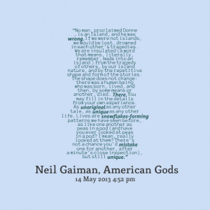 wrong if we were not islands, we would be lost, drowned in each other ...