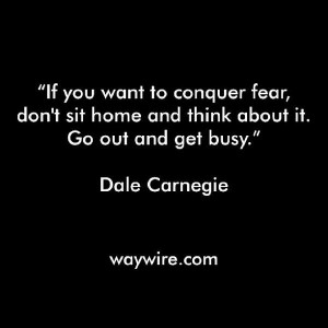 Dale Carnegie quote on fear.